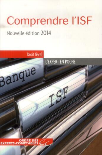 Couverture du livre « Comprendre l'ISF (édition 2014) » de Patrick Collin aux éditions Oec