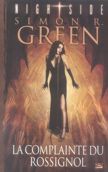 Couverture du livre « Nightside Tome 3 ; la complainte du rossignol » de Simon R. Green aux éditions Bragelonne