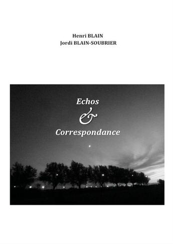 Couverture du livre « Échos et Correspondances » de Henri Blain et Jordi Blain-Soubrier aux éditions Champ Social