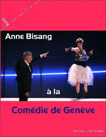 Couverture du livre « Anne Bisang à la comédie de Genève » de  aux éditions L'entretemps