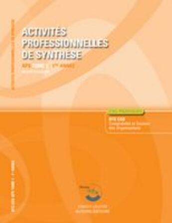 Couverture du livre « Activites professionnelles de synthèse ; APS t.1 ; 1ère année BTS CGO ; énoncé (4e édition) » de Roger Granier aux éditions Corroy