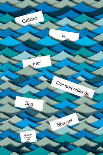 Couverture du livre « Quitter la mer » de Ben Marcus aux éditions Editions Du Sous Sol