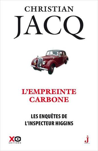 Couverture du livre « Les enquêtes de l'inspecteur Higgins Tome 36 : l'empreinte carbone » de Christian Jacq aux éditions Xo