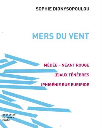 Couverture du livre « Mers du vent » de Sophie Dionysopoulou aux éditions Nouvelles Editions Place