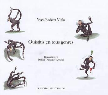 Couverture du livre « Ouistitis en tout genres » de Yves-Robert Viala aux éditions La Lucarne Des Ecrivains