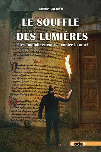 Couverture du livre « Le Souffle des Lumières : Livre maudit et course contre la mort » de Arthur Gourier aux éditions Code9