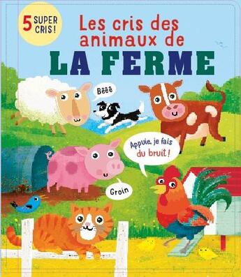 Couverture du livre « Les cris de la ferme » de Lloyd/Lucas aux éditions Tigre & Cie