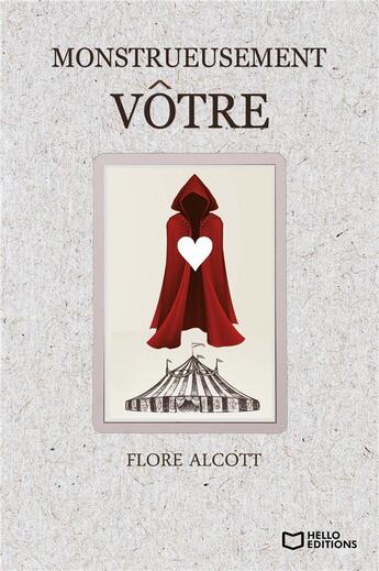 Couverture du livre « Monstrueusement vôtre » de Flore Alcott aux éditions Hello Editions