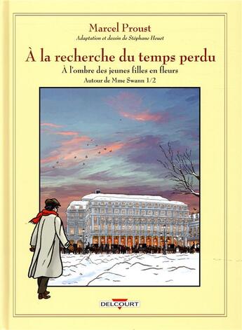 Couverture du livre « À la recherche du temps perdu Tome 7 : à l'ombre des jeunes filles en fleurs ; autour de Madame Swann Tome 1 » de Stephane Heuet aux éditions Delcourt