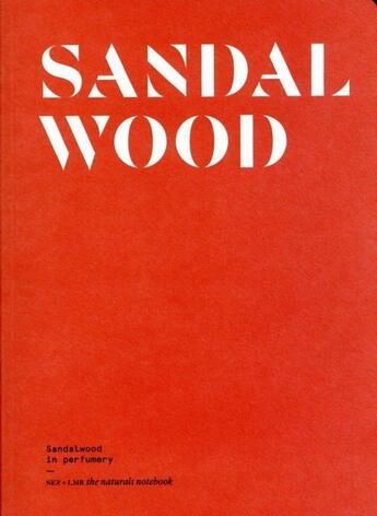 Couverture du livre « Sandalwood in perfumery » de Le Collectif Nez aux éditions Nez Editions