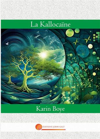 Couverture du livre « La Kallocaïne » de Boye aux éditions John Galt