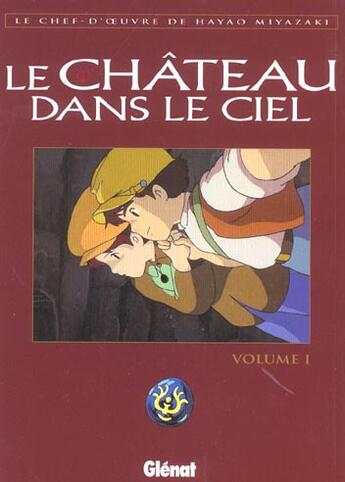 Couverture du livre « Le chateau dans le ciel - tome 01 » de Hayao Miyazaki aux éditions Glenat