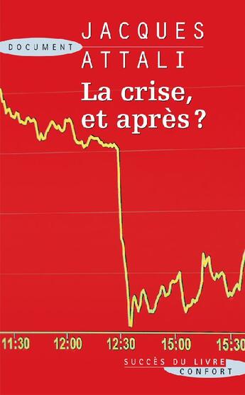 Couverture du livre « La crise et après ? » de Attali aux éditions Succes Du Livre