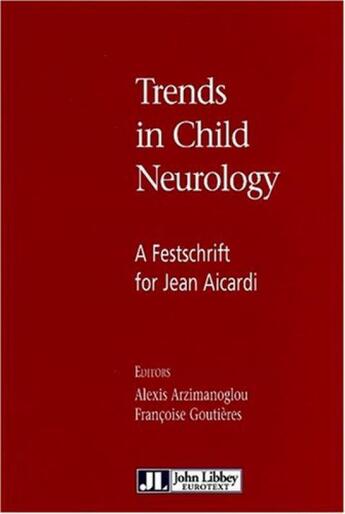 Couverture du livre « Trends In Child Neurology » de Alexis Arzimanoglou aux éditions John Libbey