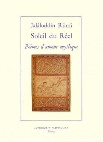 Couverture du livre « Soleil du reel - poemes d'amour mystique » de Rumi/Jambet aux éditions Actes Sud