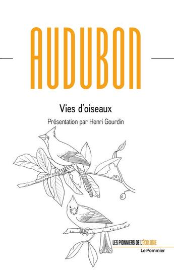 Couverture du livre « Vies d'oiseaux » de Jean-Jacques Audubon aux éditions Le Pommier