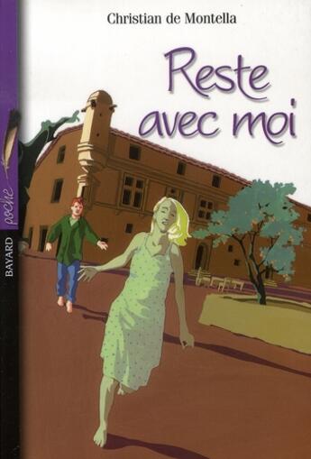 Couverture du livre « Reste avec moi (édition 2005) » de Montella Christian aux éditions Bayard Jeunesse