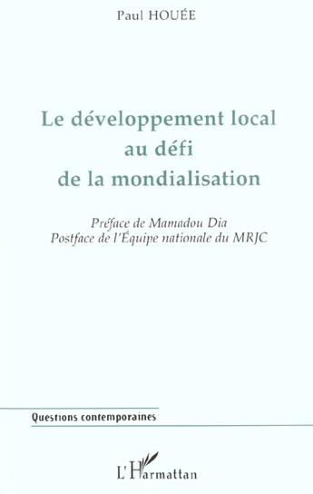 Couverture du livre « LE DÉVELOPPEMENT LOCAL AU DÉFI DE LA MONDIALISATION » de Paul Houee aux éditions L'harmattan