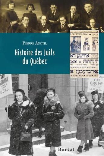 Couverture du livre « Histoire des Juifs du Québec » de Anctil Pierre aux éditions Boreal