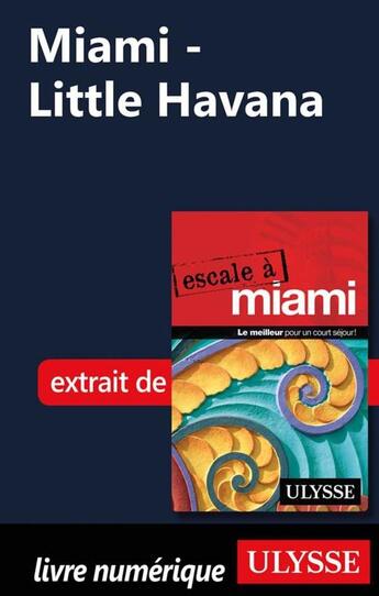 Couverture du livre « Miami ; Little Havana » de  aux éditions Ulysse