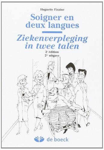 Couverture du livre « Soigner en deux langues » de Huguette Fizaine aux éditions De Boeck Superieur