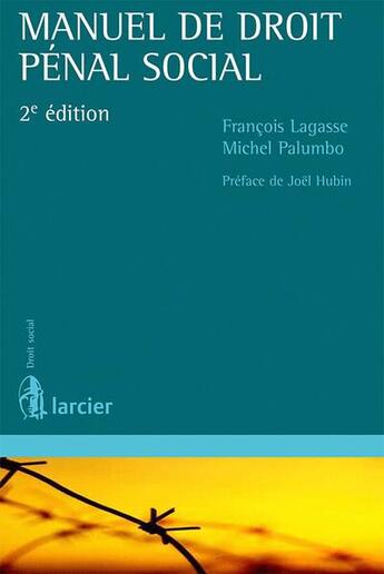 Couverture du livre « Manuel de droit penal social » de Francois Lagasse et Michel Palumbo aux éditions Larcier