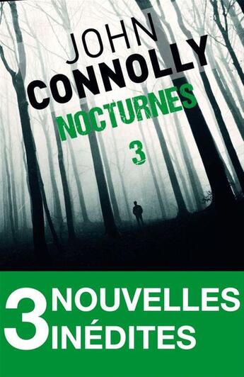 Couverture du livre « Nocturnes 3 » de John Connolly aux éditions Archipel