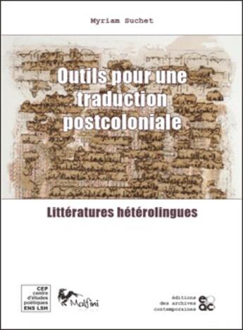 Couverture du livre « Outils pour une traduction postcoloniale » de Myriam Suchet aux éditions Archives Contemporaines