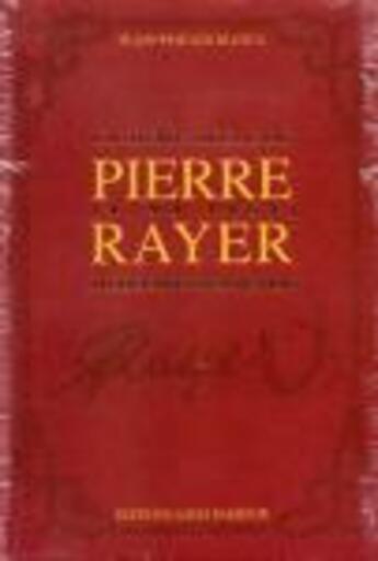 Couverture du livre « Pierre Rayer, un demi siècle de médecine française » de Jean Theodorides aux éditions Mediqualis