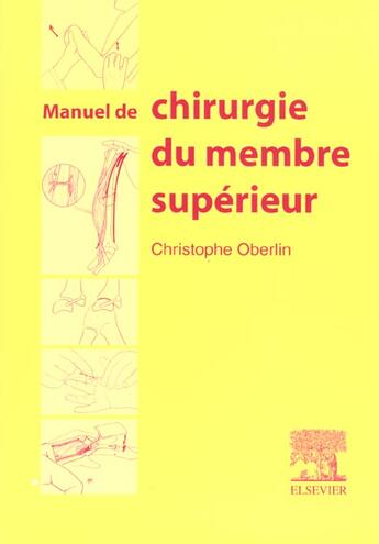 Couverture du livre « Manuel de chirurgie du membre superieur » de Christophe Oberlin aux éditions Elsevier-masson