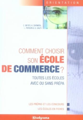 Couverture du livre « Comment choisir son école de commerce ? (7e édition) » de Beyer C. aux éditions Studyrama