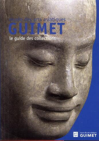 Couverture du livre « Guide du musée des arts asiatiques-Guimet » de  aux éditions Art Lys