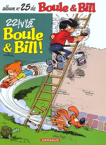 Couverture du livre « Boule & Bill T.25 ; 22 ! v'là Boule & Bill ! » de Jean Roba aux éditions Dargaud