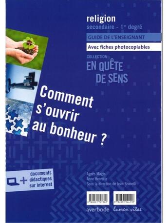 Couverture du livre « Comment s'ouvrir au bonheur ? - guide de l'enseignant » de Brunelli/Henrotte aux éditions Lumen Vitae