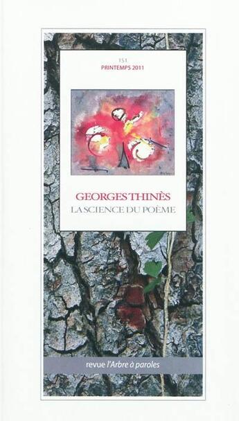 Couverture du livre « Arbre a paroles (l'), n 151 georges thines : la science du poeme » de  aux éditions L'arbre A Paroles