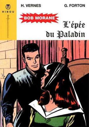 Couverture du livre « Bob Morane ; l'épée du paladin » de Vernes Henri aux éditions Hibou