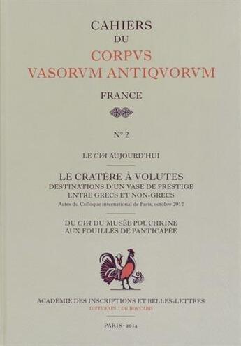 Couverture du livre « Le cratere a volutes. destination d'un vase de prestige entre grecs et non-grecs » de  aux éditions Academie Inscriptions Et Belles Lettres