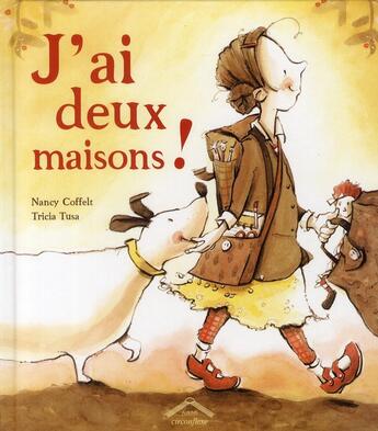 Couverture du livre « J'ai deux maisons ! » de Nancy Coffelt et Tricia Tusa aux éditions Circonflexe