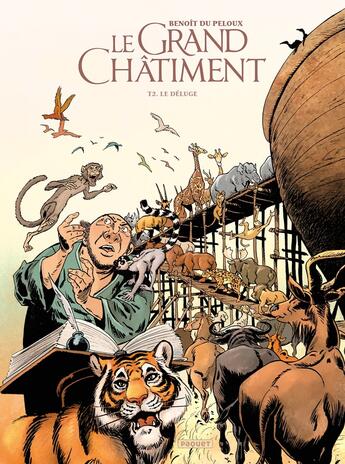 Couverture du livre « Le grand châtiment Tome 2 : Le deluge » de Benoit Du Peloux aux éditions Paquet