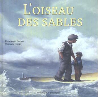 Couverture du livre « L oiseau des sables » de Demers D Et Poulin S aux éditions Dominique Et Compagnie