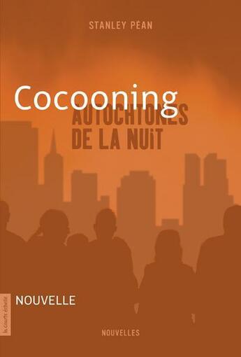 Couverture du livre « Cocooning » de Stanley Pean aux éditions La Courte Echelle