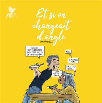 Couverture du livre « Et si on changeait d'angle » de Fanny Vella aux éditions Ailes Et Graines