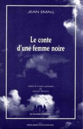 Couverture du livre « Le conte d'une femme noire » de Jean Small aux éditions Solitaires Intempestifs