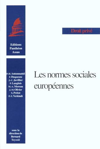 Couverture du livre « Les normes sociales europeennes - sous la direction de bernard teyssie. » de Bernard Teyssie aux éditions Pantheon-assas