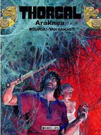 Couverture du livre « Thorgal t.24 : Araknea » de Jean Van Hamme et Grzegorz Rosinski aux éditions Bannou-heol