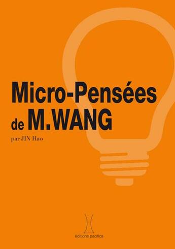 Couverture du livre « Micro-pensées de M. Wang » de Yafei Wang aux éditions Pacifica