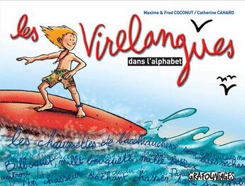 Couverture du livre « Les virelangues dans l'alphabet » de Catherine Cahard et Maxime Coconut aux éditions Grafouniages