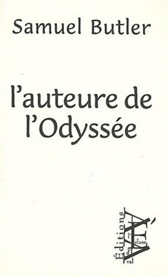 Couverture du livre « L'auteure de l'Odyssée » de Samuel Butler aux éditions A L'ecluse D'aval