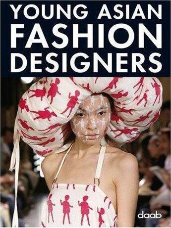 Couverture du livre « Young asian fashion designers » de Chan Dora aux éditions Daab