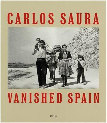 Couverture du livre « Carlos saura vanished spain » de Carlos Saura aux éditions Steidl